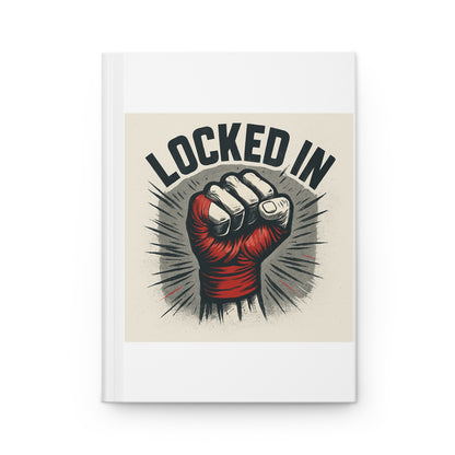 "Locked In" Motivational Hardcover Journal, Fitness Journal, Inspirational Notebook, Unique Gift, Goal Tracker